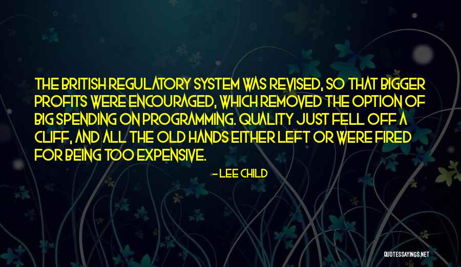 Being Fired Quotes By Lee Child Being Fired Quotes By Lee Child