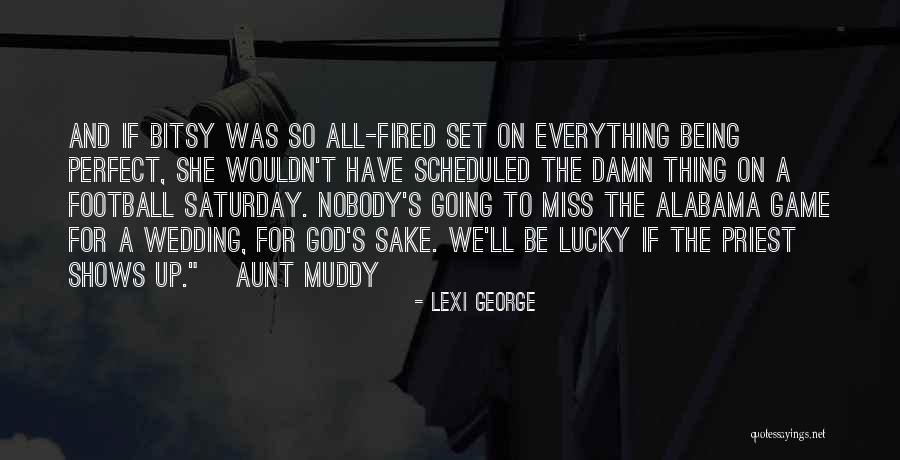 Being Fired Quotes By Lexi George Being Fired Quotes By Lexi George