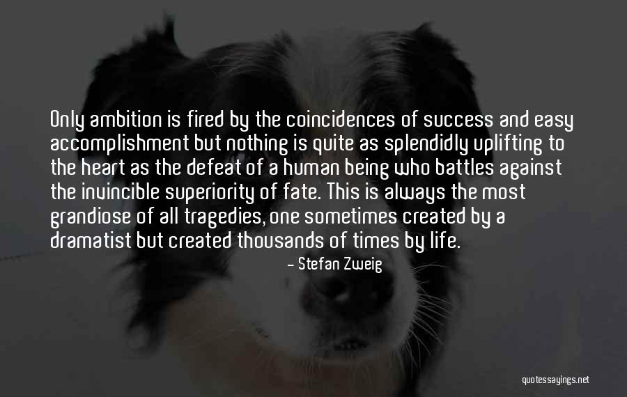 Being Fired Quotes By Stefan Zweig Being Fired Quotes By Stefan Zweig