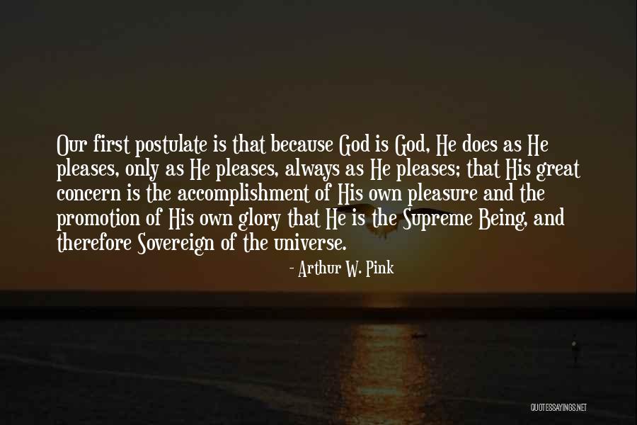 Being First Quotes By Arthur W. Pink Being First Quotes By Arthur W. Pink