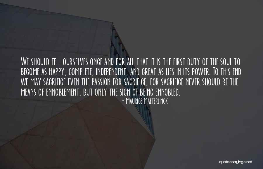Being First Quotes By Maurice Maeterlinck Being First Quotes By Maurice Maeterlinck
