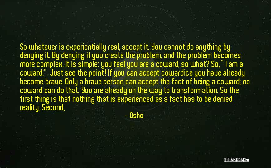 Being First Quotes By Osho Being First Quotes By Osho