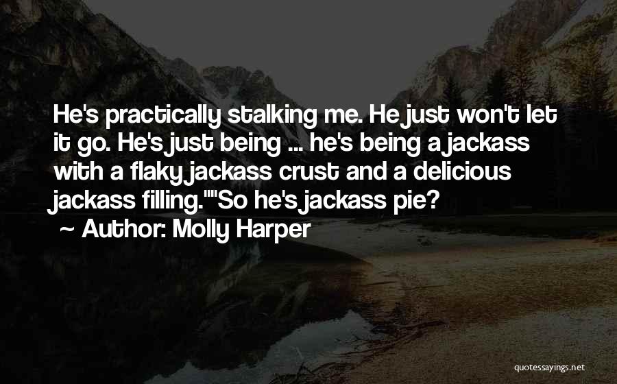 Being Flaky Quotes By Molly Harper