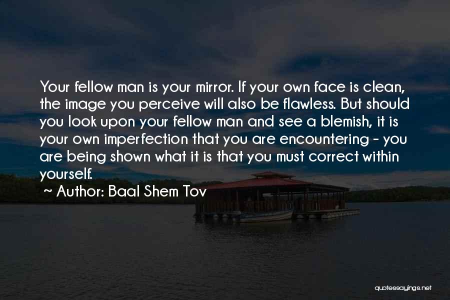 Being Flawless Quotes By Baal Shem Tov