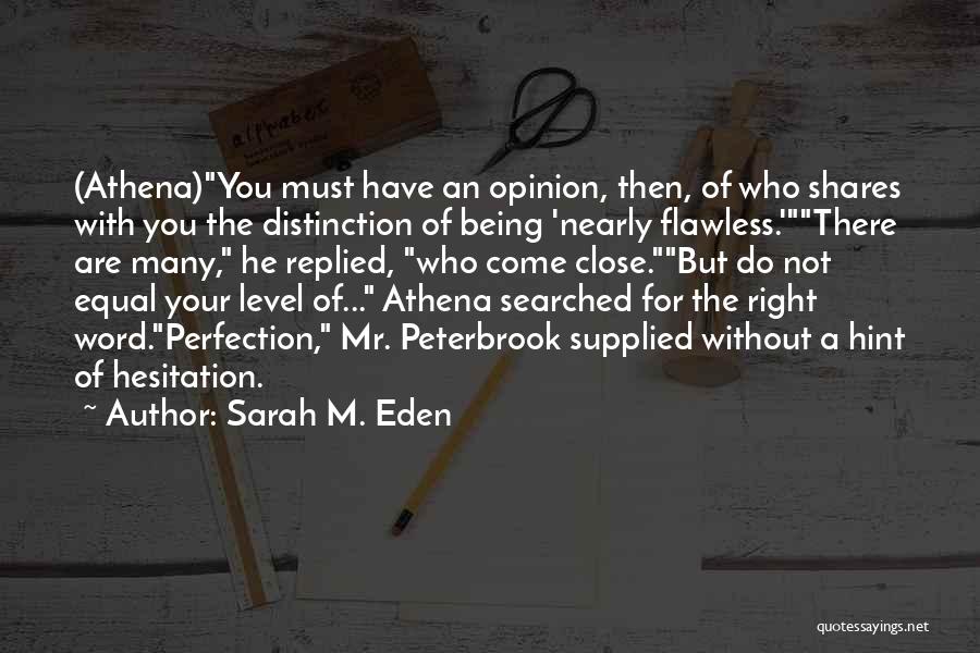 Being Flawless Quotes By Sarah M. Eden