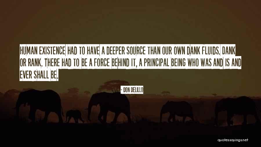 Being Fluid Quotes By Don DeLillo Being Fluid Quotes By Don DeLillo