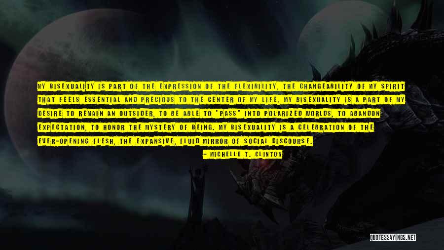 Being Fluid Quotes By Michelle T. Clinton Being Fluid Quotes By Michelle T. Clinton
