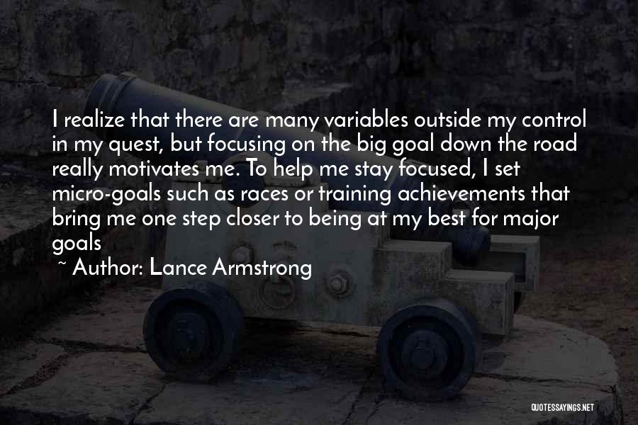 Being Focused On Goals Quotes By Lance Armstrong