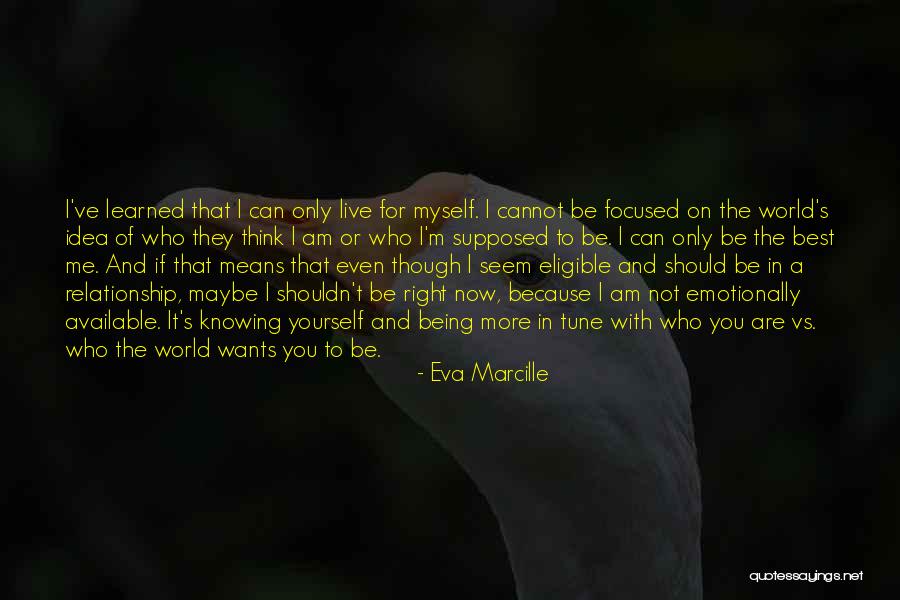 Being Focused Quotes By Eva Marcille