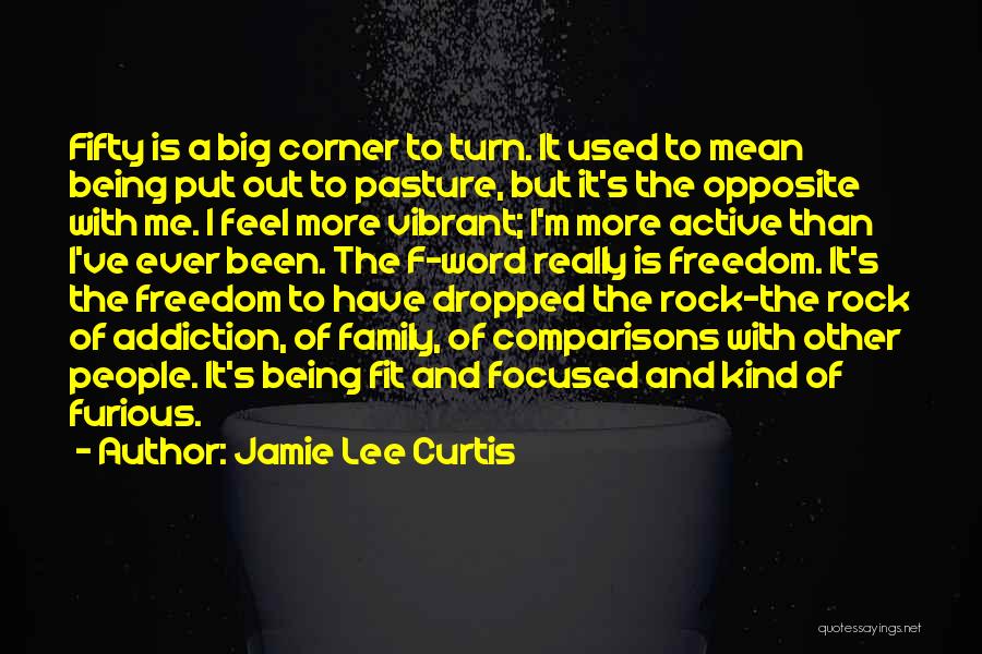 Being Focused Quotes By Jamie Lee Curtis Being Focused Quotes By Jamie Lee Curtis