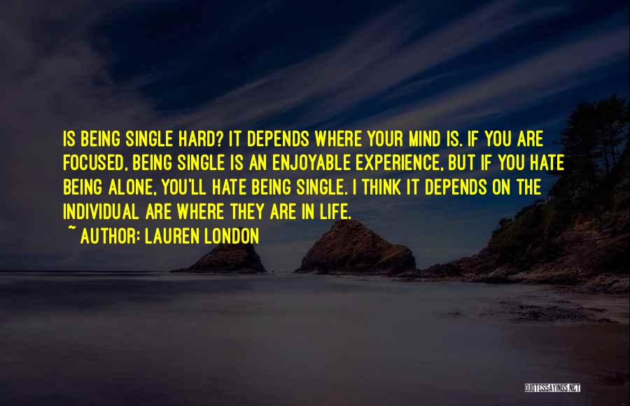 Being Focused Quotes By Lauren London