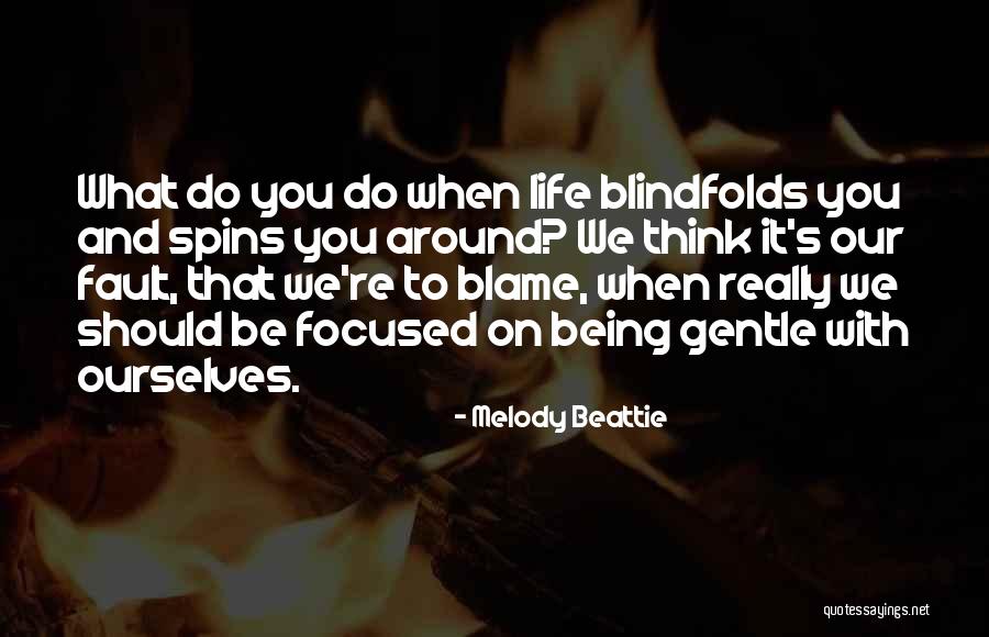 Being Focused Quotes By Melody Beattie