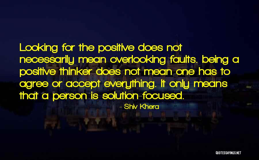 Being Focused Quotes By Shiv Khera