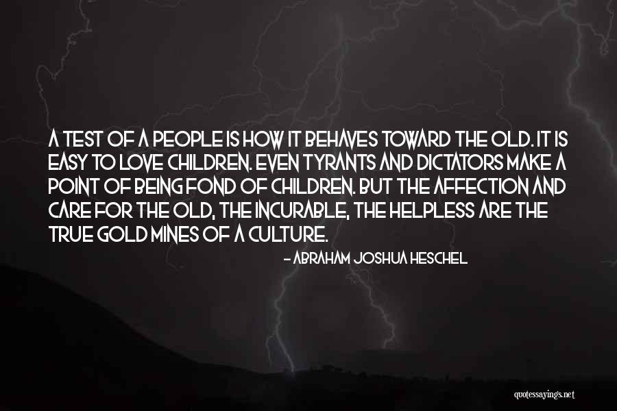 Being Fond Of Someone Quotes By Abraham Joshua Heschel