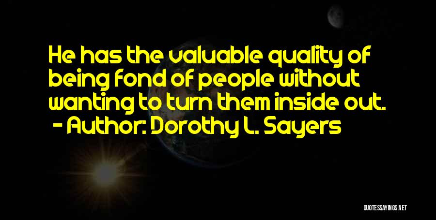 Being Fond Of Someone Quotes By Dorothy L. Sayers