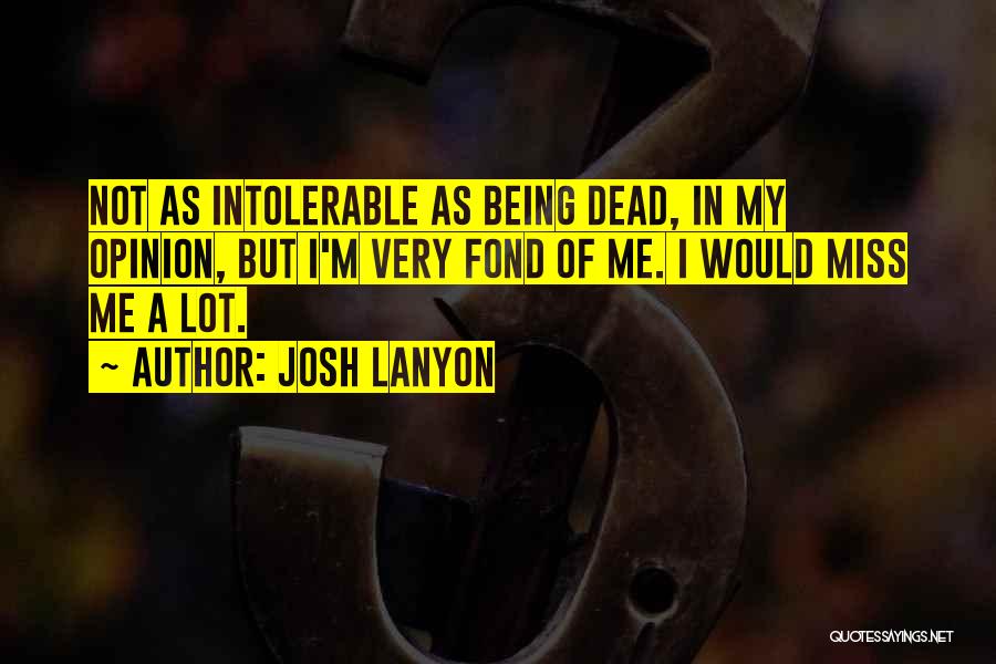 Being Fond Of Someone Quotes By Josh Lanyon