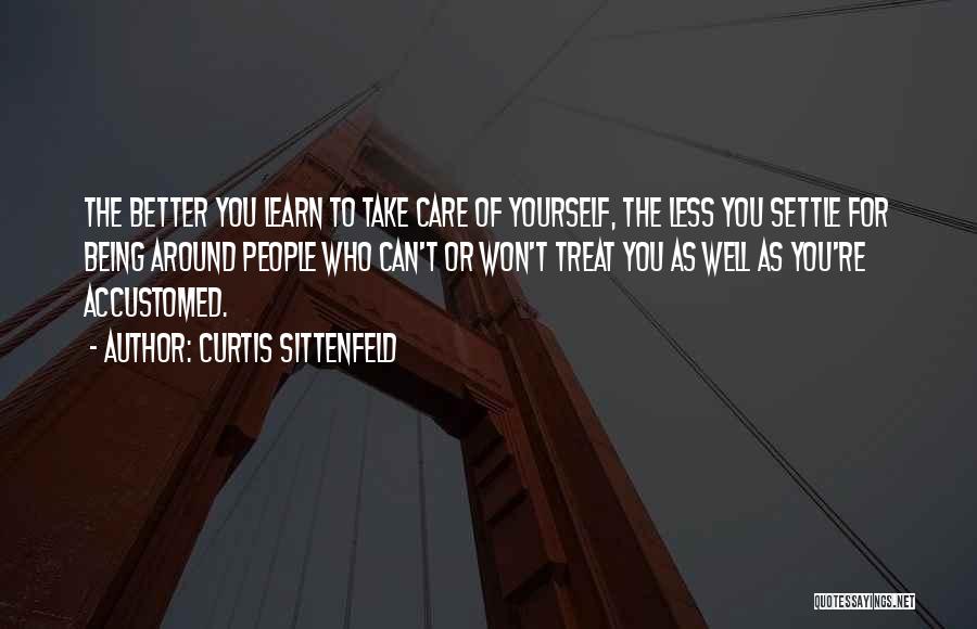 Being For Yourself Quotes By Curtis Sittenfeld