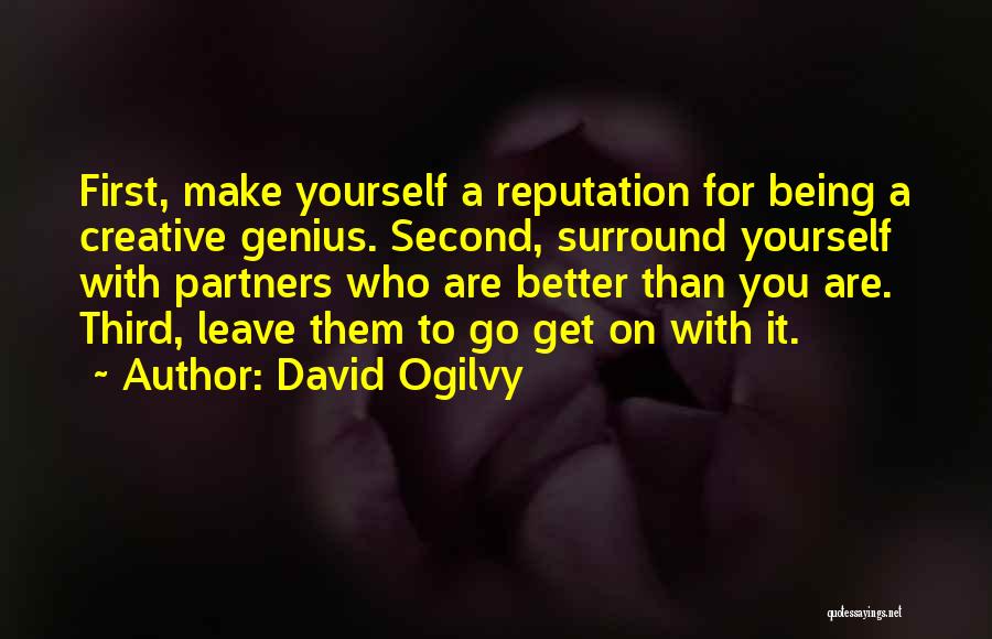 Being For Yourself Quotes By David Ogilvy