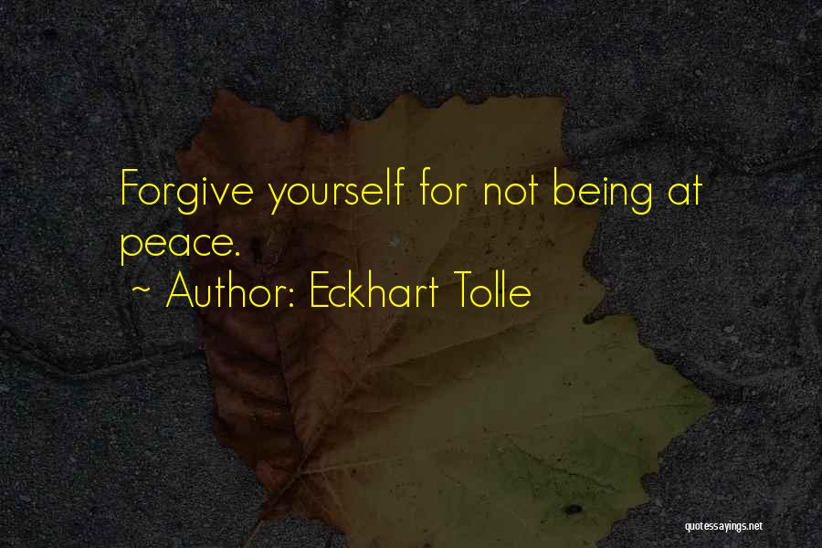 Being For Yourself Quotes By Eckhart Tolle