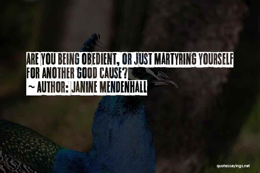 Being For Yourself Quotes By Janine Mendenhall