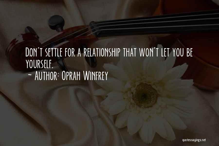 Being For Yourself Quotes By Oprah Winfrey