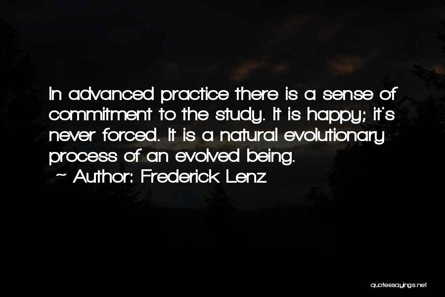 Being Forced Quotes By Frederick Lenz