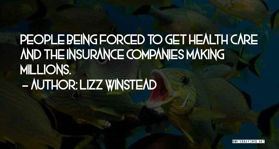 Being Forced Quotes By Lizz Winstead