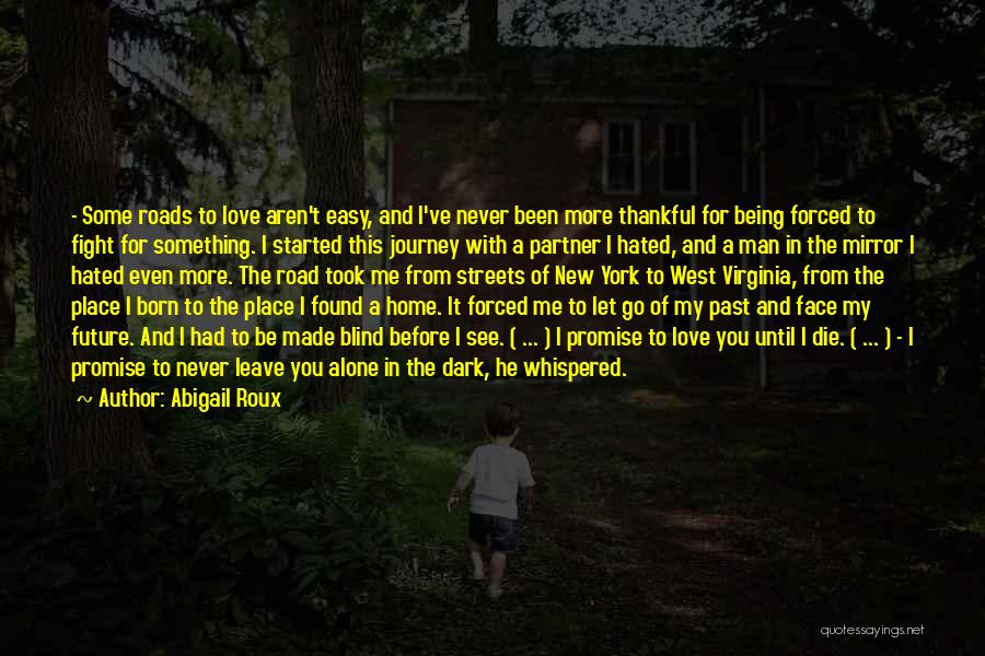 Being Forced To Let Go Quotes By Abigail Roux