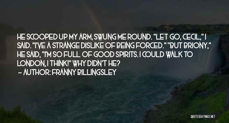 Being Forced To Let Go Quotes By Franny Billingsley