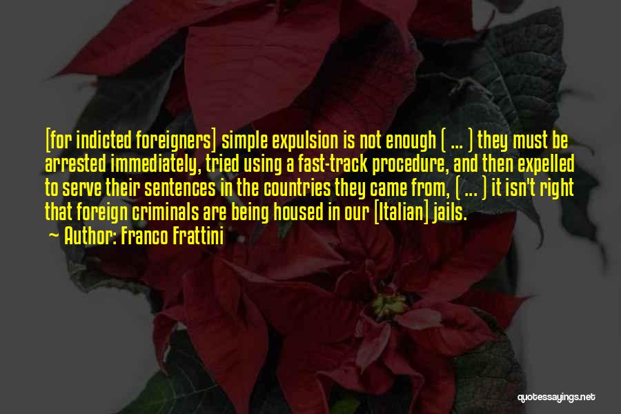 Being Foreign Quotes By Franco Frattini