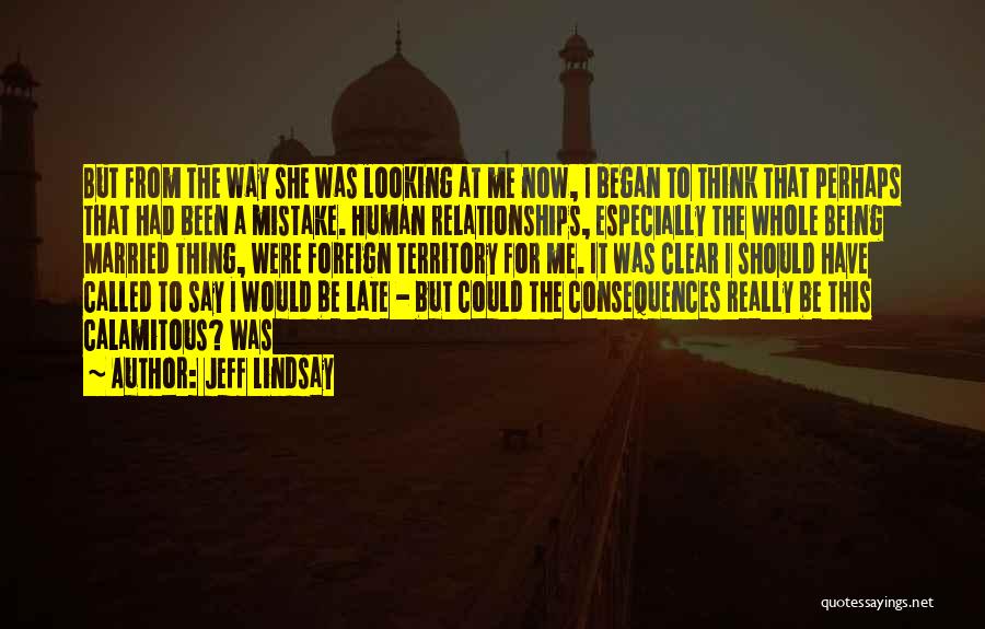 Being Foreign Quotes By Jeff Lindsay