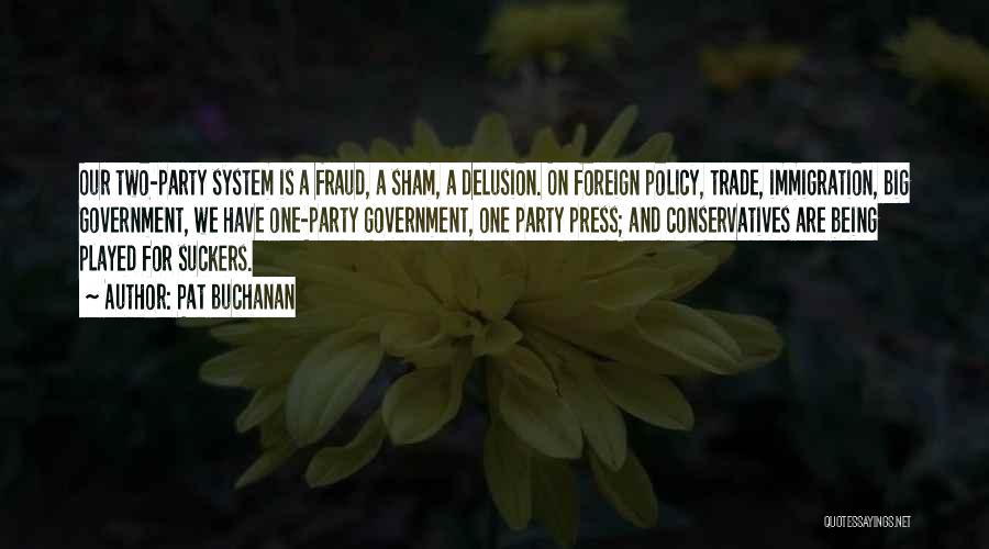 Being Foreign Quotes By Pat Buchanan