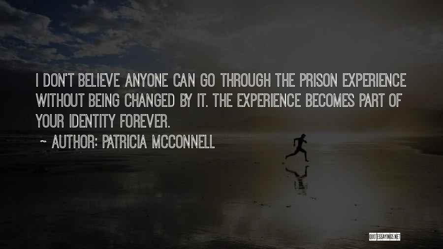 Being Forever Changed Quotes By Patricia McConnell