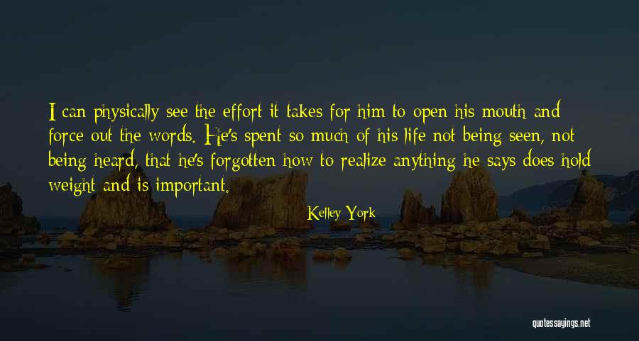 Being Forgotten In Life Quotes By Kelley York Being Forgotten In Life Quotes By Kelley York