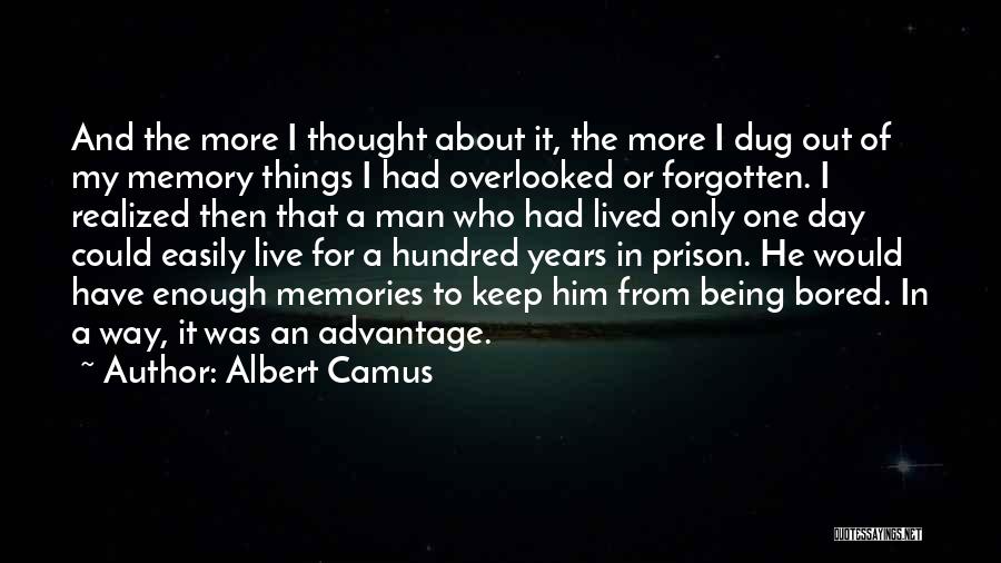 Being Forgotten Quotes By Albert Camus