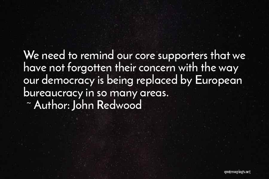 Being Forgotten Quotes By John Redwood