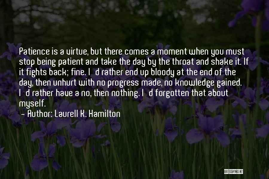 Being Forgotten Quotes By Laurell K. Hamilton