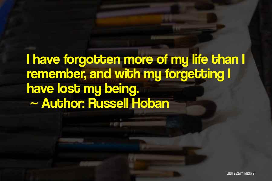 Being Forgotten Quotes By Russell Hoban