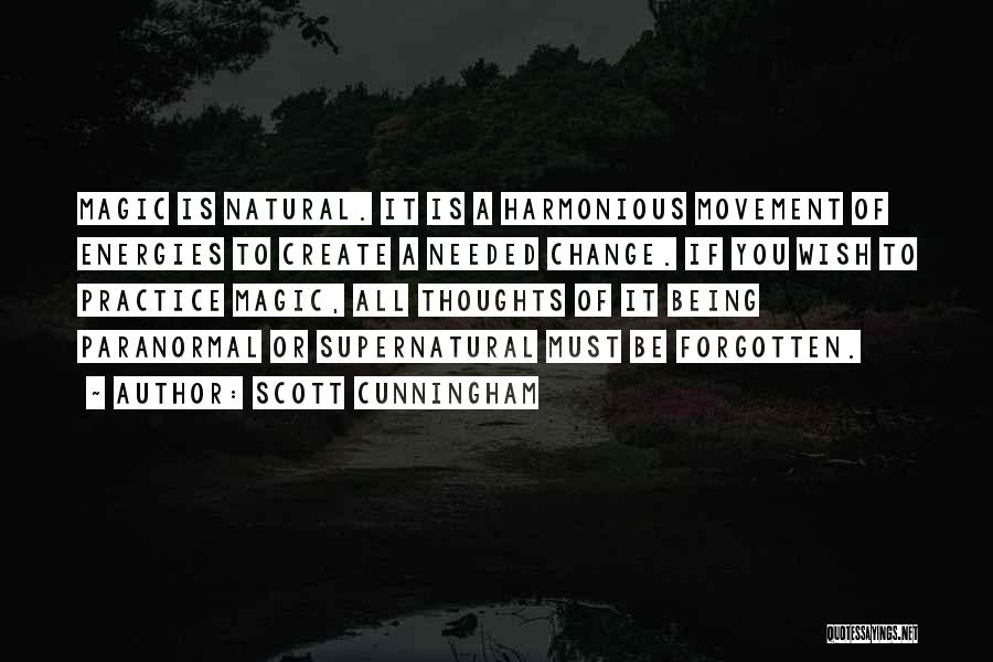 Being Forgotten Quotes By Scott Cunningham