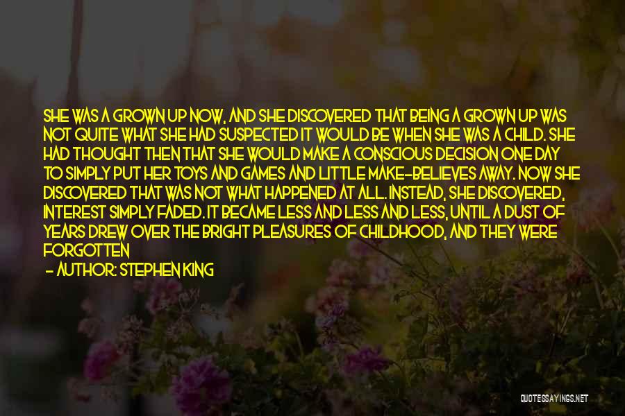 Being Forgotten Quotes By Stephen King