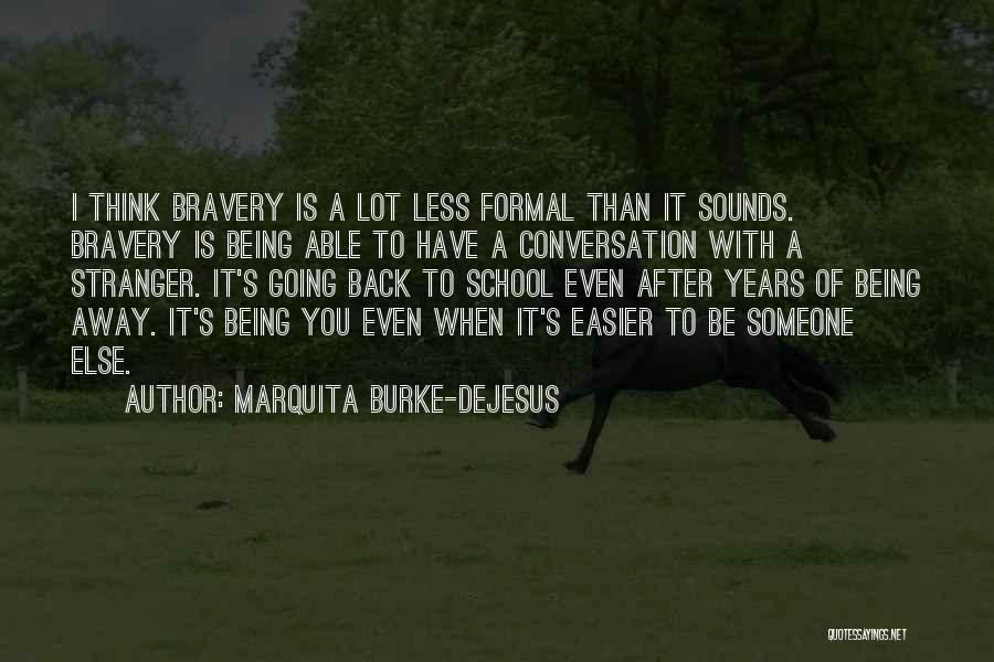 Being Formal Quotes By Marquita Burke-DeJesus