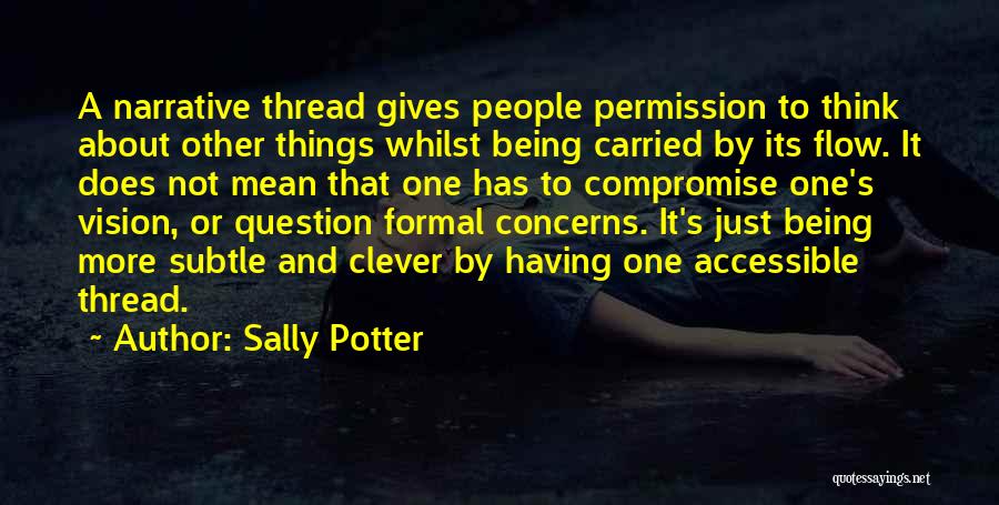 Being Formal Quotes By Sally Potter