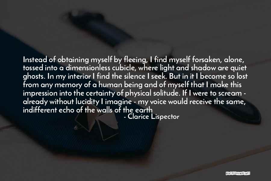 Being Forsaken Quotes By Clarice Lispector