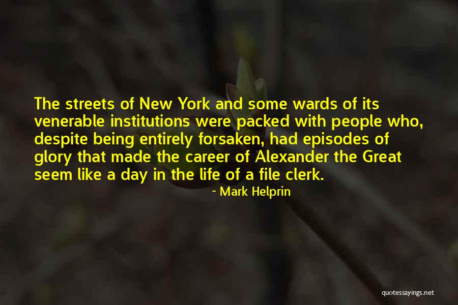 Being Forsaken Quotes By Mark Helprin