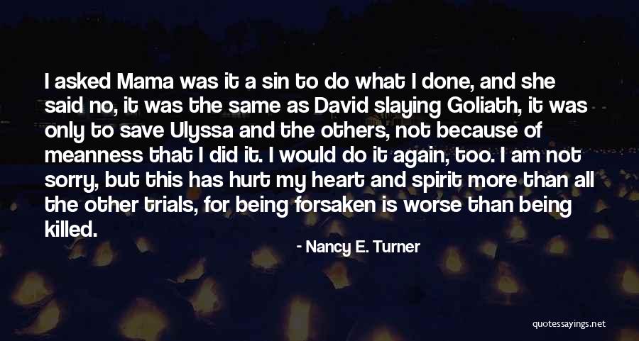 Being Forsaken Quotes By Nancy E. Turner