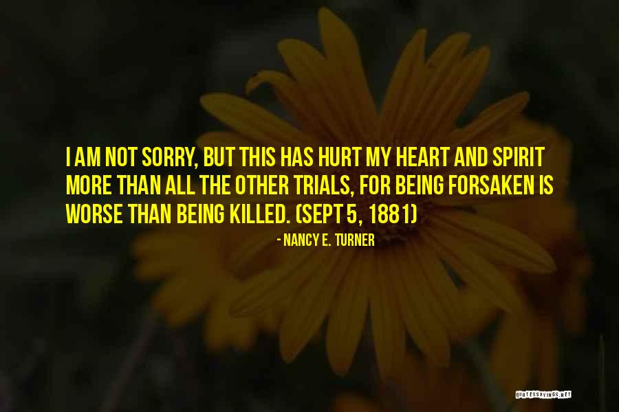 Being Forsaken Quotes By Nancy E. Turner