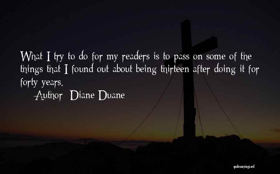 Being Forty Quotes By Diane Duane