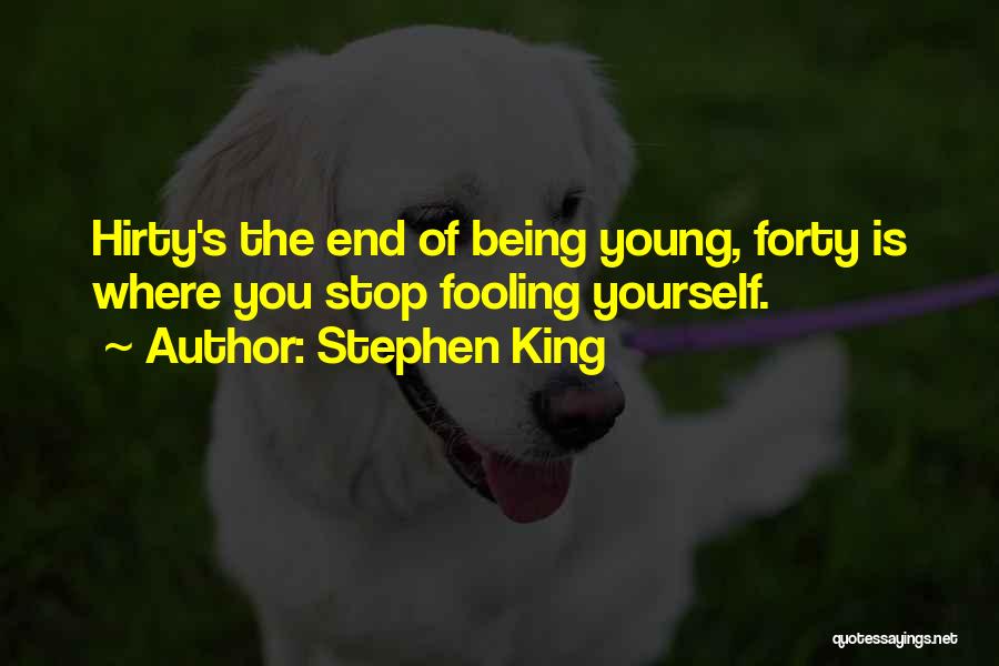 Being Forty Quotes By Stephen King