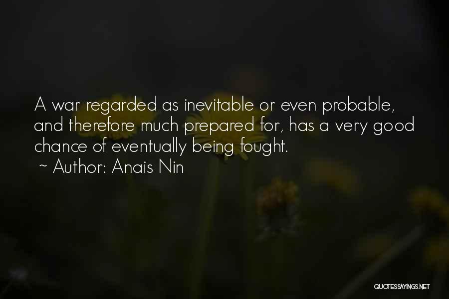 Being Fought For Quotes By Anais Nin