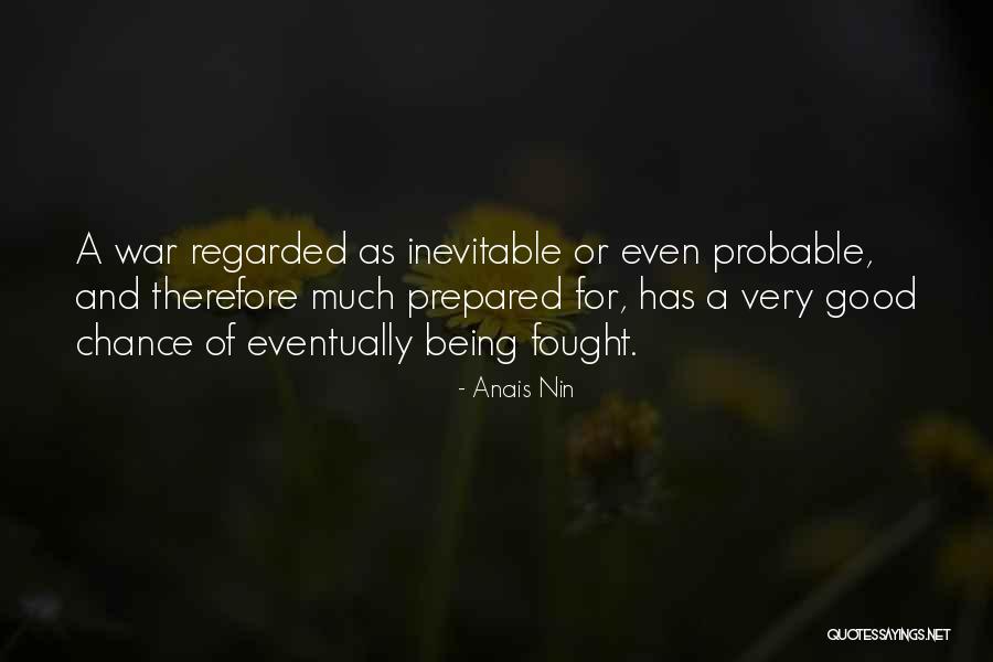 Being Fought For Quotes By Anais Nin